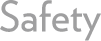 Safety